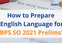 IBPS SO Prelims 2021: English Language Preparation with Sample Questions IBPS SO Prelims 2021