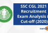 SSC CGL 2021 Recruitment: Exam Analysis and Cut-off (2020) SSC CGL 2021 Recruitment: Exam Analysis & Cut-off (2020)