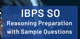 IBPS SO Reasoning Preparation with Sample Questions IBPS SO reasoning