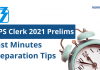 IBPS Clerk 2021 Prelims: Last Minutes Preparation Tips IBPS Clerk 2021 Prelims