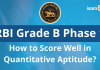 RBI Grade B Phase 1: How to Score Well in Quantitative Aptitude? RBI Grade B Quantitative Aptitude