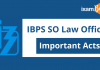 IBPS SO Law Officer: Important Acts & More IBPS SO Law Exam Important Acts