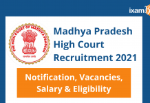 Madhya Pradesh High Court Recruitment 2021: Notification, Vacancies, Salaries and Eligibility MP High Court Recruitment