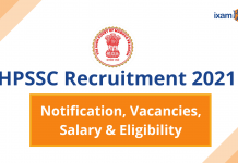 Himachal Pradesh Staff Selection Commission (HPSSC) Recruitment 2021: Notification, Vacancies, Salary and Eligibility HPSSC Recruitment 2021