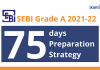 SEBI Grade A 2022: 75 Days Preparation Strategy SEBI Grade A Preparation
