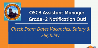 OSCB Assistant Manager Grade-2 Recruitment 2021: Notification, Vacancies, Salary and Eligibility OSCB Assistant Manager Grade-2 Recruitment 2021