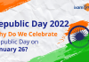 Republic Day 2022: Why Do We Celebrate Republic Day on January 26? Republic Day 2022
