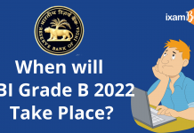 When will RBI Grade B 2022 Exam Take Place? When will RBI Grade B 2022 take place?