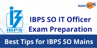 IBPS SO IT Officer Exam Preparation: Best Tips for IBPS SO Mains 2021 IBPS SO IT Officer Exam Preparation