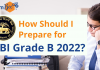 How to Prepare for RBI Grade B 2022? Start Your Preparation Today!