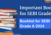 Important Books for SEBI Grade A: Booklist for SEBI Grade A 2024 Best books for SEBI Grade A