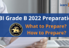 RBI Grade B 2022 Preparation: What to Prepare? & How to Prepare? RBI Grade B 2022 Preparation