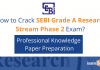 SEBI Grade A Research Stream Exam: Professional Knowledge Paper Phase 2 SEBI Grade A Research Stream Exam 2022
