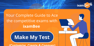 Your Complete Guide to Ace the competitive exams with ixamBee: Make My Test (Customize, Create & Conquer) Make My Test with ixamBee