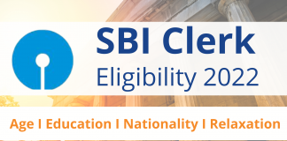 SBI Clerk Eligibility 2022: Age I Education I Nationality I Relaxation SBI Clerk Eligibility 2022