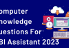 Test Yourself: Computer Knowledge Questions (Mixed) for RBI Assistant and SBI Clerk Exams Computer Knowledge Questions (Mixed) for RBI Assistant and SBI Clerk.