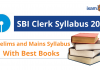 SBI Clerk Syllabus 2022: Detailed Prelims and Mains Syllabus With Best Books SBI Clerk Syllabus 2022