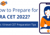How to Prepare for NRA CET 2022? Class 10-level Exam Preparation Tips How to Prepare for NRA CET 2022?