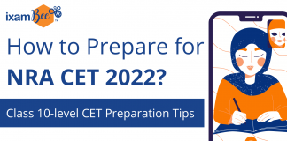 How to Prepare for NRA CET 2022? Class 10-level Exam Preparation Tips How to Prepare for NRA CET 2022?