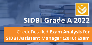 SIDBI Grade A 2022 Notification Out! Check Detailed SIDBI 2016 Exam Analysis SIDBI Grade A Exam Analysis