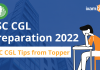 SSC CGL Preparation 2022: SSC CGL Tips from Toppers SSC CGL Preparation 2022 tips