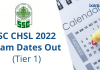 SSC CHSL 2022 Exam Date Out: Check SSC CHSL Tier-1 Exam Date SSC CHSL 2022 Exam Dates Out (Tier-1)