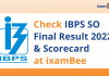 IBPS SO Final Result 2022 Out: Check Specialist Officer Result & Scorecard IBPS SO Final Result 2022
