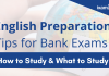 English Preparation Tips for Bank Exams: Part 1 English Preparation Tips for Bank Exams