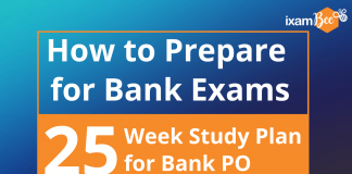 How to Prepare for Bank Exams: 25 Week Study Plan for Bank PO How to Prepare for Bank exams?