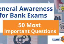 General Awareness for Bank Exams: 50 Most Important Questions General Awareness for Bank Exams