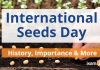 International Seeds Day: History, Importance & More International Seeds Day
