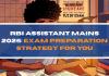 RBI Assistant Mains 2025: Exam Preparation Strategy for You RBI Assistant Mains 2025 Exam Preparation Strategy for You