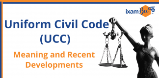 Uniform Civil Code (UCC): Meaning and Recent Developments Uniform Civil Code (UCC): Meaning and Recent Developments
