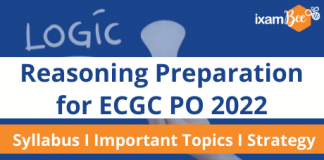 Reasoning Preparation for ECGC PO 2022: Syllabus, Important Topics & Strategy Reasoning Preparation for ECGC PO 2022