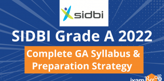 SIDBI Grade A 2022-23: General Awareness Syllabus and Strategy SIDBI Grade A 2022: Complete GA Syllabus & Preparation Strategy