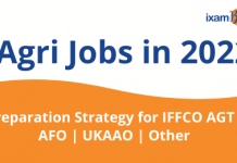 Agri Jobs in 2022: Preparation Strategy for IFFCO AGT/AFO/UKAAO/Other Agri Jobs in 2022: Preparation Strategy for IFFCO AGT/AFO/UKAAO/Other