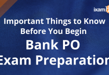 Preparing for Bank PO Exams? Here’s What You Ought to Know! Bank PO Exam preparation