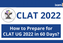 CLAT 2022: How to Prepare for CLAT UG 2022 in 60 Days? CLAT 2022: How to Prepare for CLAT UG 2022 in 60 Days?