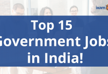 Top 15 Government Jobs in India Top 15 Government Jobs in India