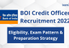 BOI Credit Officer Recruitment 2022: Eligibility, Exam Pattern and Syllabus BOI Credit Officer Recruitment 2022: Eligibility, Exam Pattern and Syllabus