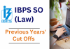 IBPS SO Law Officer Previous Year Cut-Off, Syllabus & More IBPS SO previous year cutoff