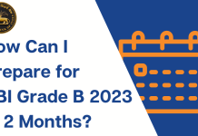 What is the Right Time to Start Preparing for RBI Grade B 2023? What is the Right Time to Start Preparing for RBI Grade B 2023?