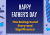 Father’s Day 2023: History, Significance, Theme & Facts Father's day 2023, How to celebrate Father's Day, fatherhood, History of Father's day, Theme of Father's Day 2023