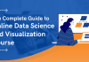 The Complete Guide to Online Data Science and Visualization Course