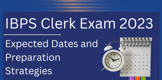 IBPS Clerk Exam 2023: Expected Dates and Preparation Strategies  IBPS Clerk preparation tips, bank clerk exam 2023, expected dates of ibps clerk exam 2023