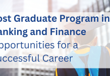 Post Graduate Program in Banking and Finance:  Opportunities for a Successful Career
