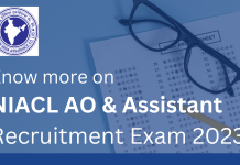 NIACL AO and Assistant Recruitment Exam Highlights NIACL AO and Assistant Recruitment Exam Highlights 2023