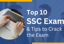 Top 10 SSC Exams and Tips to Crack the Exam ssc exam, ssc exam 2023, ssc cgl, best ssc exams, list of ssc exams, list of exams under ssc, what is ssc