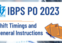 IBPS PO Shift Timings and Instructions IBPS PO shift timings and general instructions