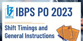 IBPS PO Shift Timings and Instructions IBPS PO shift timings and general instructions